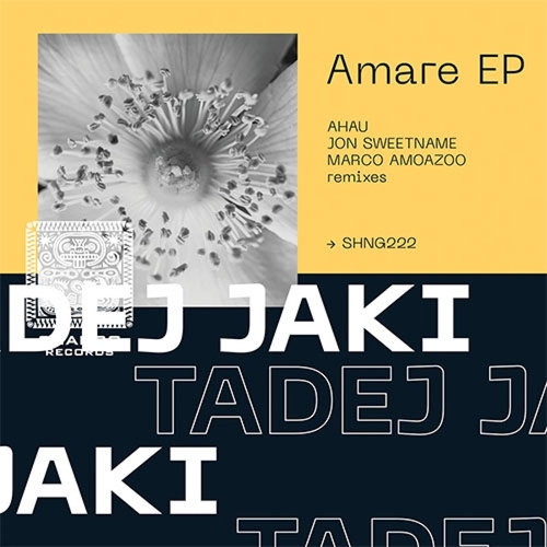 Tadej Jaki - Amare EP [SHNG222]